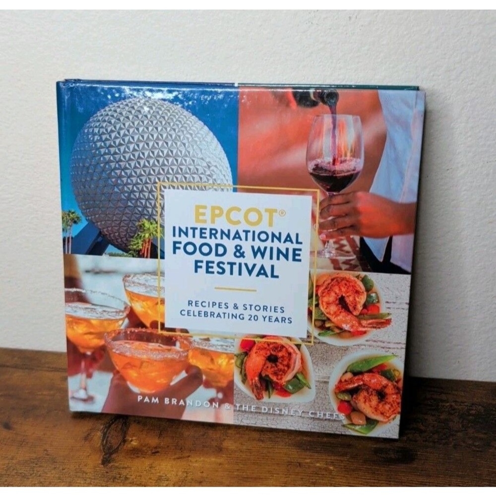 EPCOT International Food & Wine Festival Recipes (2015) HC Cookbook